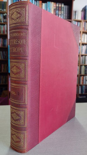 Hutchinson's Picturesque Europe - Vol I by Walter Hutchinson