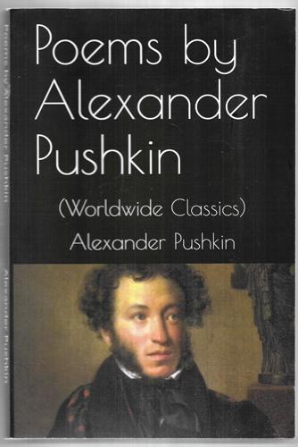 Poems By Alexander Pushkin (Worldwide Classics) by Alexander Pushkin