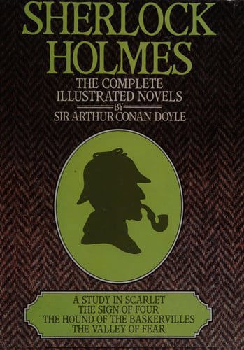 Sherlock Holmes: The Complete Illustrated Novels by Arthur Conan Doyle