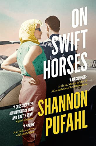 On Swift Horses by Shannon Pufahl