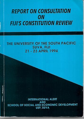 Report On Consultation On Fiji's Constitution Review