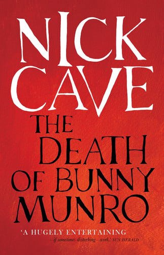 The Death Of Bunny Munro by Nick Cave