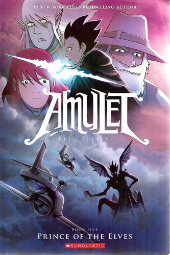 Prince Of The Elves (Amulet Book Five) by Kazu Kibuishi