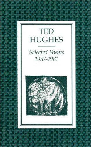 Selected Poems 1957-1981 by Ted Hughes