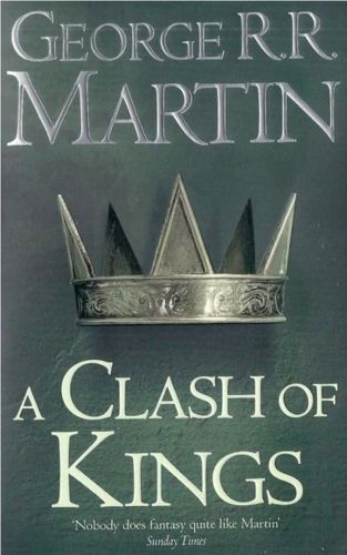 A Clash of Kings by George R. R. Martin