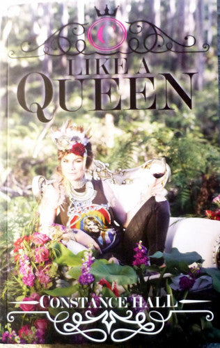 Like A Queen by Constance Hall