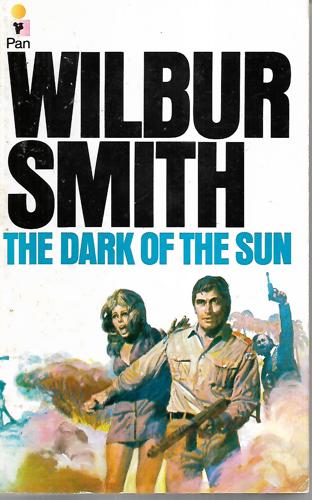 The Dark Of The Sun by Wilbur Smith