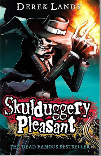 Skulduggery Pleasant - And He's The Good Guy by Derek Landy