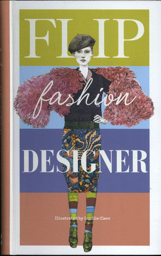 Flip Fashion Designer by Lucille Clerc