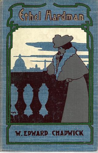Ethel Hardman - A Story Of Self-Discipline by W . Edward Chadwick