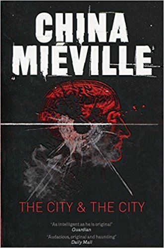 The City & the City by China Mieville