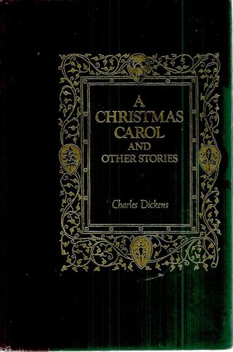 A Christmas Carol And Other Stories by Charles Dickens