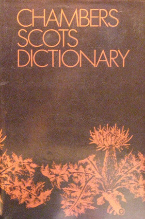 Chambers Scots Dictionary by Alexander Warrack