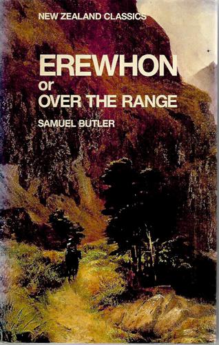 Erewhon, Or Over the Range by Samuel Butler