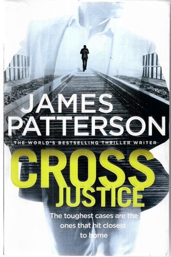 Cross Justice by James Patterson