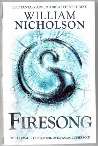 Firesong (The Wind On Fire Trilogy III) by William Nicholson