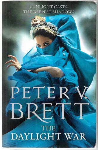The Demon Cycle #3: The Daylight War by Peter V. Brett