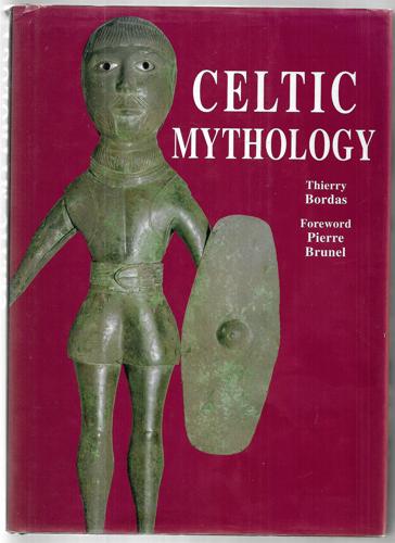 Celtic Mythology by Thierry Bordas