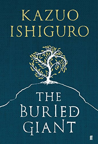 The Buried Giant by Kazuo Ishiguro