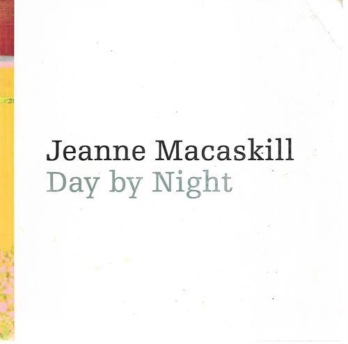 Day By Night by Jeanne Macaskill