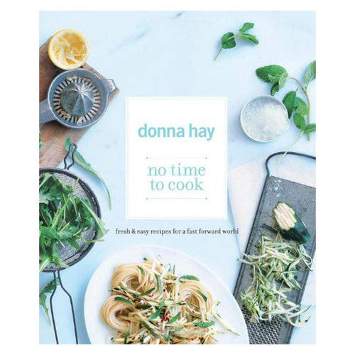No Time To Cook by Donna Hay
