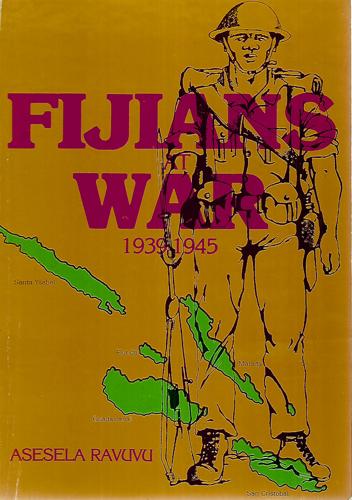 Fijians At War by Asesela Ravuvu