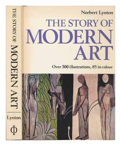 The Story Of Modern Art by Norbert Lynton
