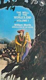 The Well At The World's End: Volume II by William Morris