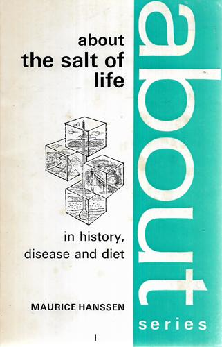 About The Salt Of Life by Maurice Hanssen