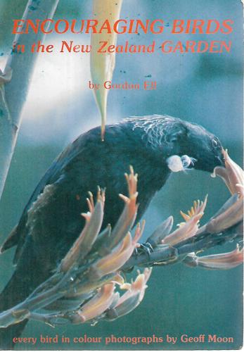 Encouraging Birds In The New Zealand Garden by Gordon Ell