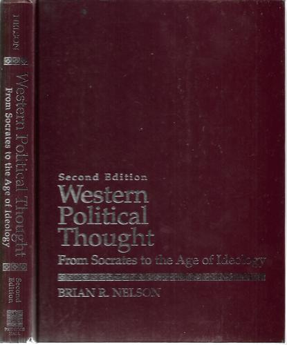 Western Political Thought: From Socrates To The Age Of Ideology by Brian R. Nelson