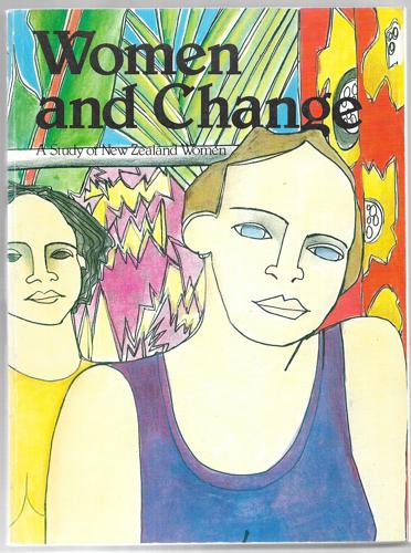 Women And Change: A Study Of New Zealand Women by National Council Of Women In NZ
