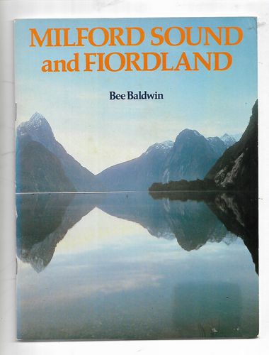 Milford Sound and Fiordland by Bee Baldwin