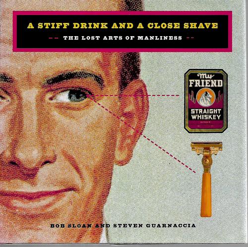 A Stiff Drink & Close Shave by S. Guarnaccia and Sloan, Bob s