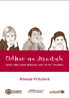 Children Are Unbeatable by New Zealand Families Commission and New Zealand Office of the Commissioner for Children and Rhonda Pritchard and New Zealand UNICEF