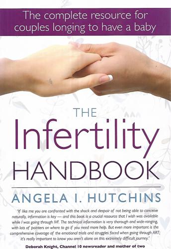 The Infertility Handbook by Angela I. Hutchins