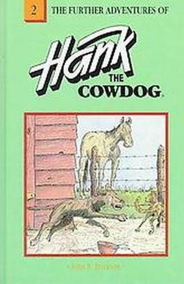 The Further Adventures of Hank the Cowdog (Hank the Cowdog (Paperback)) by John R. Erickson