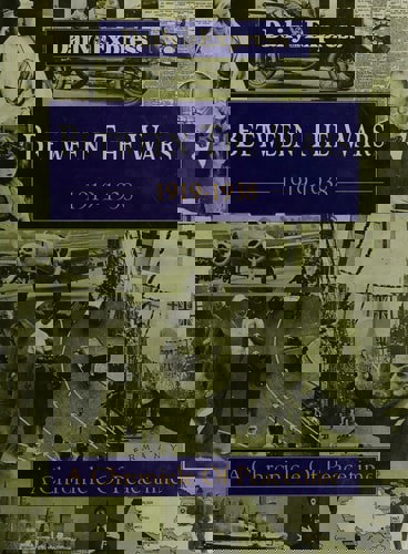 Between The Wars: 1919-1938 - A Chronicle Of Peacetime