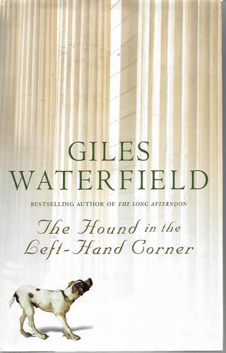 The Hound in the Left-Hand Corner by Giles Waterfield