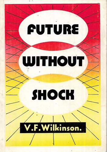 Future Without Shock by V. F. Wilkinson