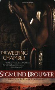 The Weeping Chamber by Sigmund Brouwer