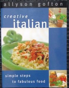 Creative Italian Food by Allyson Gofton