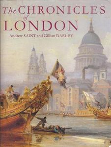 The Chronicles of London by Andrew Saint