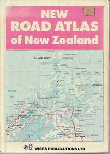 New Road Atlas of New Zealand by Moa Beckett Publishers and New Zealand Dept of Survey and Land Information