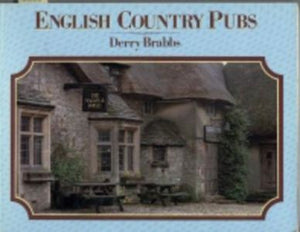 English Country Pubs by Derry Brabbs