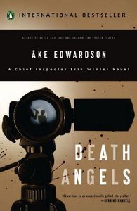 Death Angels: a Chief Inspector Erik Winter Novel by Ake Edwardson