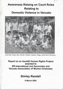 Awareness Raising on Court Rules Relating To Domestic Violence in Vanuatu by Shirley Randell