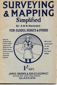 Surveying And Mapping Simplified - for Guides, Scouts And Others by A. W. N. Mackenzie