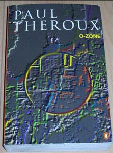 O-Zone by Paul Theroux