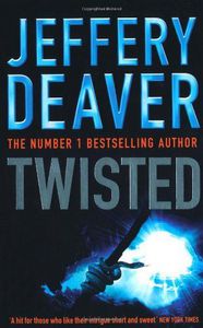 Twisted: Collected Stories of Jeffery Deaver by Jeffery Deaver